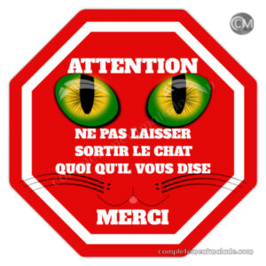 Aimant Ne pas laisser sortir les chats quoi qu'ils vous disent