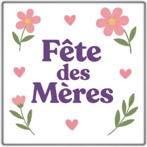 Fêtes des Mères